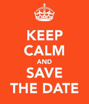Keep calm and Save the date