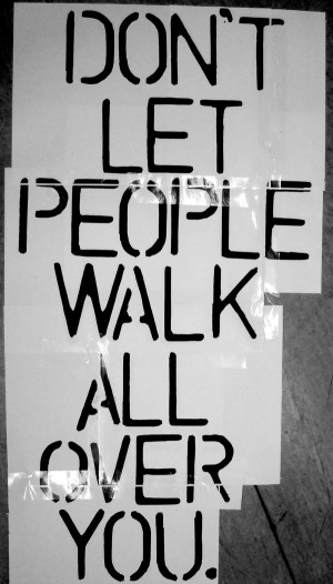 Don't let people walk all over you. by Aisha Ibrahim-Alfa, via Behance