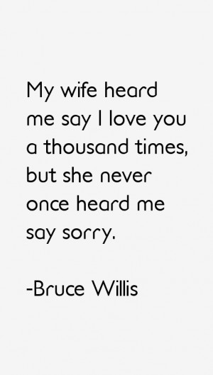 Bruce Willis Quotes & Sayings