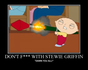 Don't F with Stewie Griffin by Volts48
