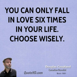 Coupland Quotes on www.quotehd.com - #quotes #choose #fall #life #love ...