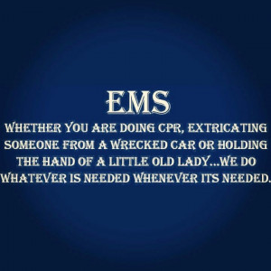 Ems quote: Ems Firefighters, Emt Quotes, Emt Firefighters, Emt Boards ...