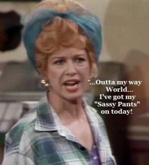 Well kiss my grits, love Flo