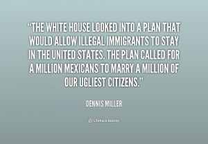 Dennis Miller Quote