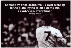 Mickey Mantle Home Run Quote Sports Poster Poster