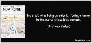 ... - feeling crummy before everyone else feels crummy. - The New Yorker