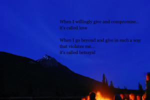 compromise or betrayal around the campfire with quote