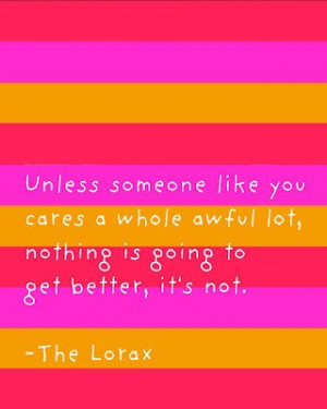 ... .com/2012/03/download-free-dr-seuss-lorax-quote.html Like