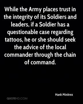 Hank Minitrez - While the Army places trust in the integrity of its ...