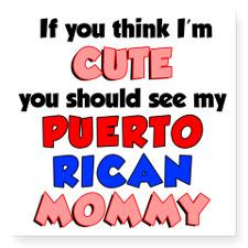 Puerto Rican Mom Bumper Stickers