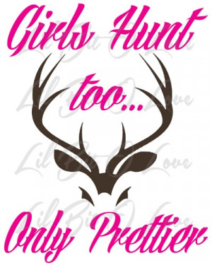 Deer Hunting Logos Pink 2 color girls hunt too only