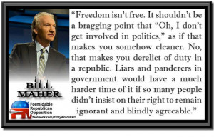 Bill Maher: Freedom Isn't Free