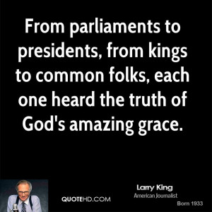 larry-king-quote-from-parliaments-to-presidents-from-kings-to-common ...