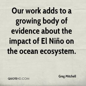 ... body of evidence about the impact of El Niño on the ocean ecosystem