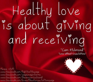 Healthy love quote via www.Facebook.com/LoveWithoutExpectationsPage