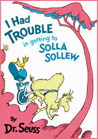 Had Trouble in Getting to Solla Sollew.jpg