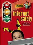 The Safe Side: Internet Safety
