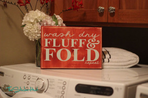 Wash Dry Fluff & Fold Repeat - Laundry Quote Saying -Wood Sign ...
