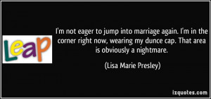 quote-i-m-not-eager-to-jump-into-marriage-again-i-m-in-the-corner ...