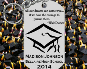 Walt Disney Quote, Graduation Keychain Gift, Engraved and Personalized ...