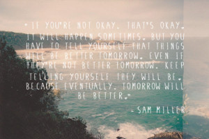 quotes pf inspirational remember paradise fears sam miller