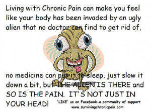 Living With Chronic Pain Quotes Living with chronic pain. via laura ...
