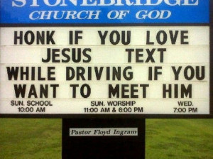 Honk if you love Jesus… by judy