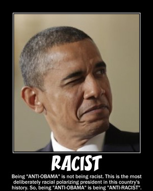 Racist+barack+obama+president+democrat+liberal+polarizing+race+black ...