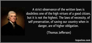 ... country when in danger, are of higher obligation. - Thomas Jefferson