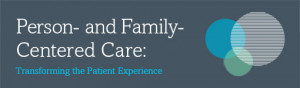 Person- and Family-Centered Care