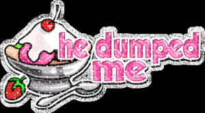 he-dumped-me