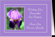 Eye Surgery - Quick Recovery - Iris Flower card - Product #839207