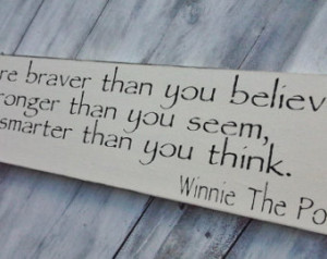 ... than you believe, stronger than you seem and smarter than you think