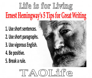 Ernest Hemingway’s 5 Tips for Great Writing (and Blogging) #taolife