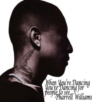 Pharrell Quote by WLE93
