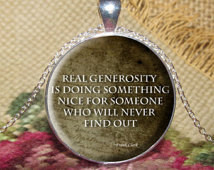 Real Generosity Quote Pendant/Neckl ace Jewelry, Fine Art Necklace ...