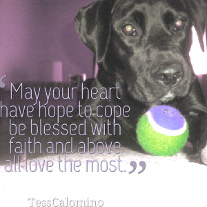 Quotes Picture: may your heart have hope to cope be blessed with faith ...