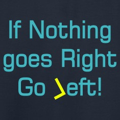quote about going left Hoodies