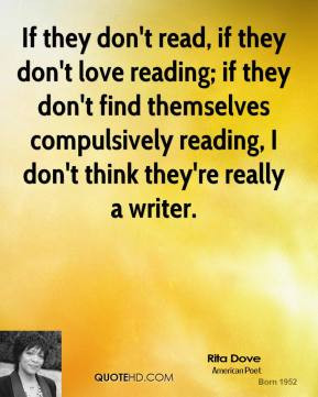 rita-dove-rita-dove-if-they-dont-read-if-they-dont-love-reading-if.jpg