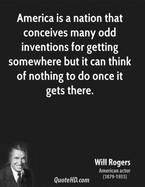 will-rogers-actor-america-is-a-nation-that-conceives-many-odd.jpg