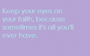 ... faith quotes tags faith quotes faith hope and love life quote