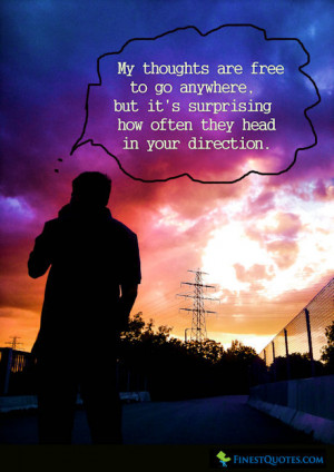 ... Anywhere, But It’s Surprising How Often They Head In Your Direction