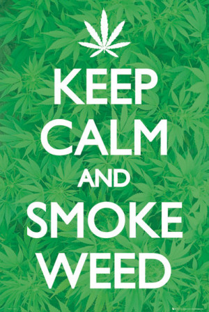 Keep calm smoke weed Poster - EuroPosters