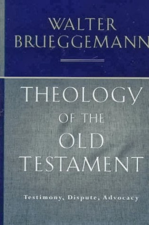 Words that Explode: More Quotes from Brueggemann's Theology of the Old ...