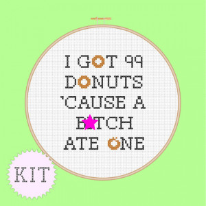 KIT Cross Stitch Funny Quote Donuts by DisorderlyStitches on Etsy