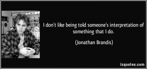 More Jonathan Brandis Quotes