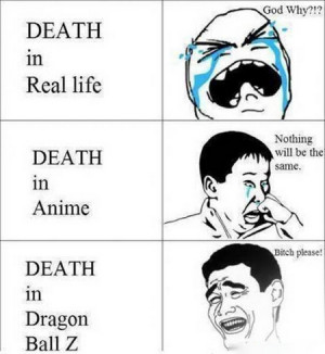 Death: Real Life, Anime And Dragon Ball Z