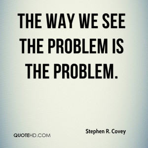 Stephen R. Covey Quotes
