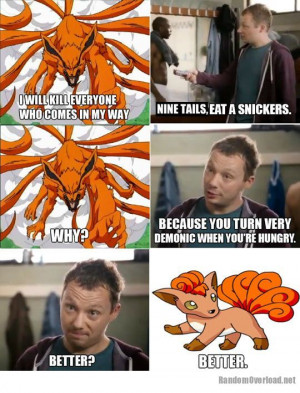 Nine Tails, eat a Snickers