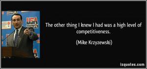 More Mike Krzyzewski Quotes